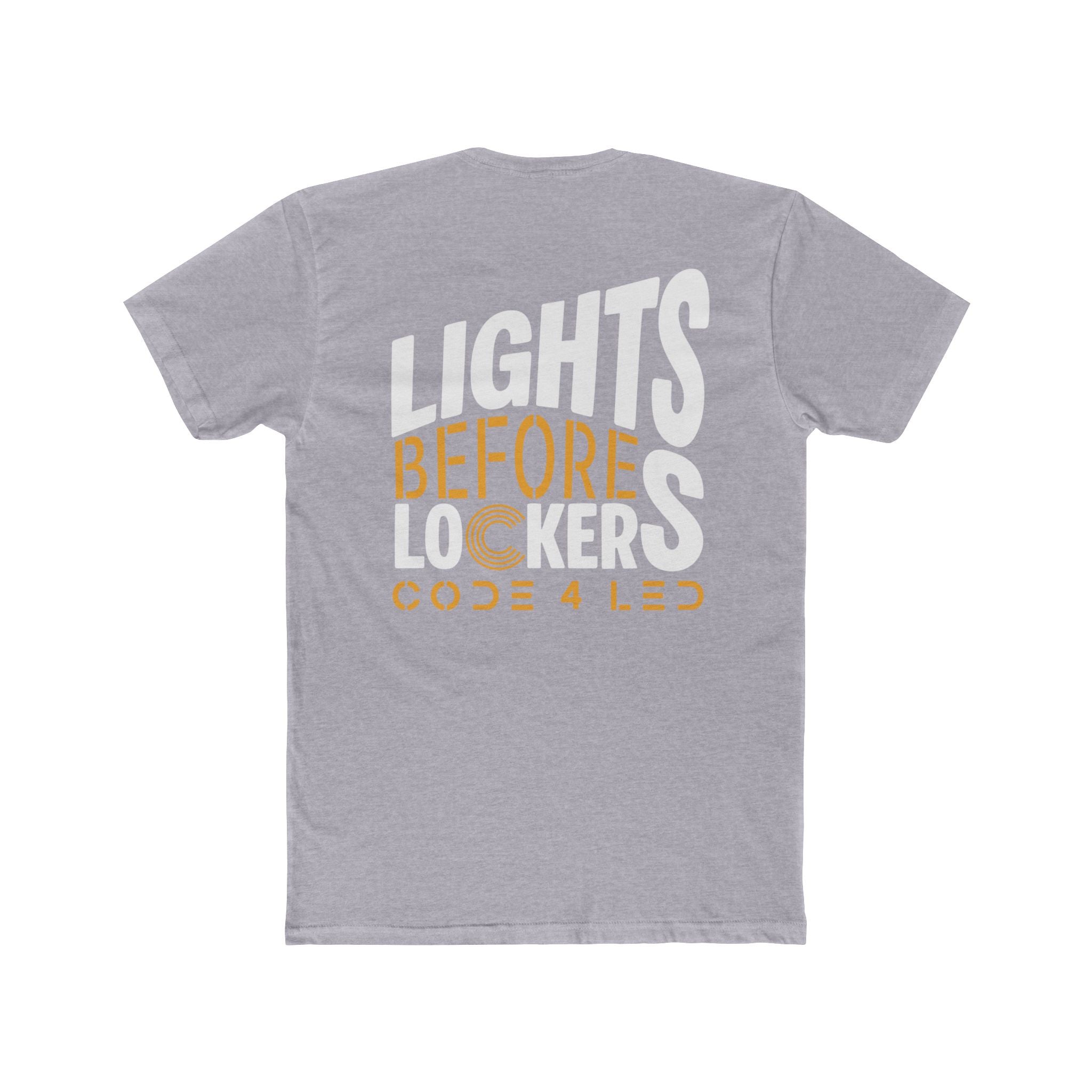 Code 4 LED "Lights before Lockers" T-Shirt