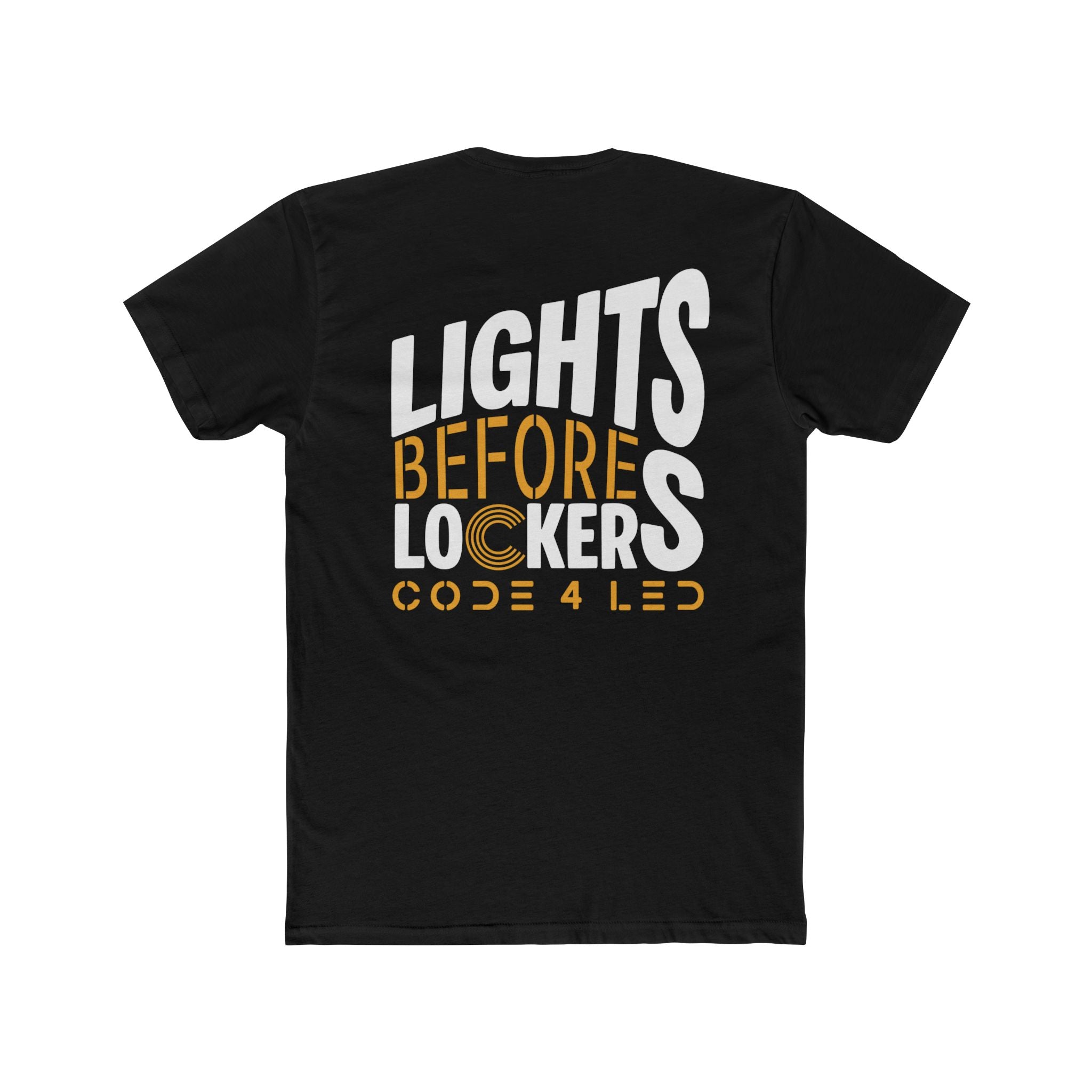 Code 4 LED "Lights before Lockers" T-Shirt